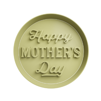Happy Mother’s Day Cortador de Galletas